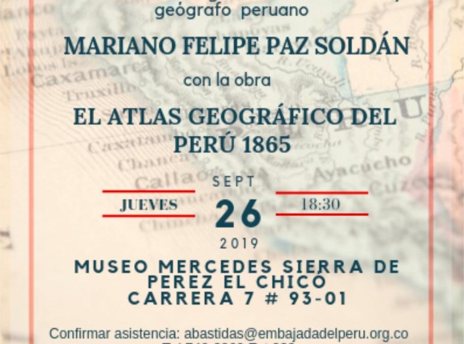 “EL ATLAS GEOGRÁFICO DEL PERU DE MARIANO FELIPE PAZ SOLDÁN (1865)”